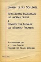 Vergleichung Shakespears Und Andreas Gryphs & Gedanken Zur Aufnahme Des Danischen Theaters 3902803401 Book Cover