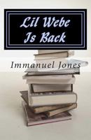 Lil Webe Is Back 1495970728 Book Cover