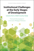 Institutional Challenges at the Early Stages of Development: Lessons from a Multi-Country Study 100928570X Book Cover