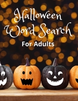 Halloween Word search For adults: 100 Word Searches for Adults Puzzle Book with solutions (125 pages total) - size 8.5&#8243;x11&#8243; B08LNC274T Book Cover