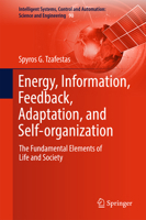 Energy, Information, Feedback, Adaptation, and Self-organization: The Fundamental Elements of Life and Society 3319669982 Book Cover