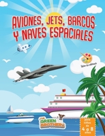 libro de colorear para niños de 4 a 8 años: aviones, jets, barcos y naves espaciales. Libro para colorear relajante y divertido! libro para colorear niños transporte (Spanish Edition) B08J1V8HD8 Book Cover