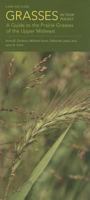 Grasses in Your Pocket: A Guide to the Prairie Grasses of the Upper Midwest (Bur Oak Guide) 1609382382 Book Cover