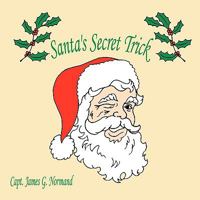 Santa's Secret Trick 1438957882 Book Cover