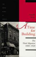 A Time for Building: The Third Migration, 1880-1920 (The Jewish People in America) 080185122X Book Cover