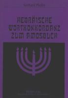 Hebraeische Wortkonkordanz Zum Amosbuch 3631315384 Book Cover