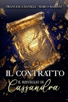 Il Contratto. Il Risveglio di Cassandra (Italian Edition) B0H7HLHDBB Book Cover