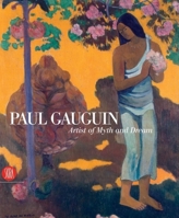 Paul Gauguin: Artist of Myth and Dream 8861304583 Book Cover