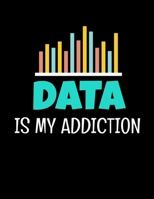 Data Is My Addiction: Daily Planner 2020 | Gift For Computer Data Science Related People. 1673002951 Book Cover