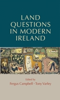 Land Questions in Modern Ireland 1784993530 Book Cover