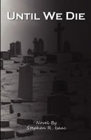 Until We Die 0741466244 Book Cover