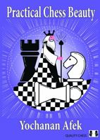 Practical Chess Beauty 1784830755 Book Cover