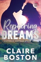 Repairing Dreams (Lilydale Cottage) 192291617X Book Cover