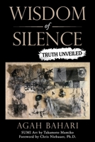 Wisdom of Silence: Truth Unveiled B0977FNZM2 Book Cover