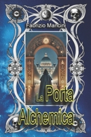 La porta alchemica (Italian Edition) B0F9W92PL6 Book Cover