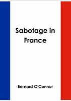 Sabotage in France 1291592334 Book Cover