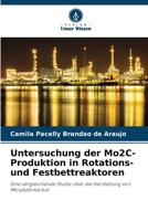 Untersuchung der Mo2C-Produktion in Rotations- und Festbettreaktoren (German Edition) 6207226763 Book Cover