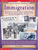 Immigration (Primary Sources Teaching Kit, Grades 4-8) 059037866X Book Cover