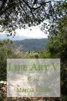 Life Art V: God 1499103751 Book Cover