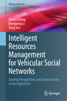 Intelligent Resources Management for Vehicular Social Networks: Societal Perspectives and Current Issues in the Digital Era 3031801687 Book Cover