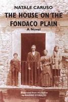 House on the Fondaco Plain: A Novel 1605713708 Book Cover