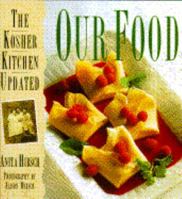 Our Food: The Updated Kosher Kitchen 076519743X Book Cover