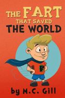 The Fart That Saved the World 1542406994 Book Cover