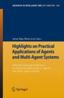 Highlights on Practical Applications of Agents and Multi-Agent Systems: 10th International Conference on Practical Applications of Agents and ... in Intelligent and Soft Computing, 156) 3642287611 Book Cover