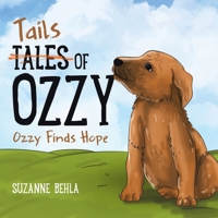 Tales (Tails) of Ozzy: Ozzy Finds Hope 183418410X Book Cover
