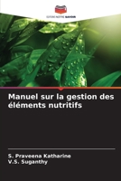 Manuel sur la gestion des éléments nutritifs (French Edition) 6207683714 Book Cover