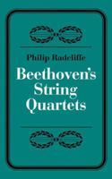 Beethoven's String Quartets 052129326X Book Cover