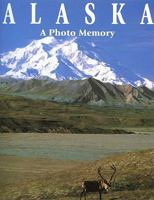 Alaska: A photo memory 1578330696 Book Cover