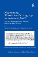 Negotiating Shakespeare's Language in Romeo and Juliet: Reading Strategies from Criticism, Editing and the Theatre [With CDROM] 1138259594 Book Cover