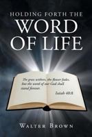 Holding Forth the Word of Life 1635681766 Book Cover