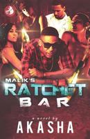 Malik's Ratchet Bar 1975928717 Book Cover