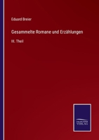 Gesammelte Romane und Erzählungen: III. Theil 3375078587 Book Cover
