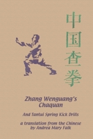 Zhang Wenguang's Chaquan: And Tantui Spring Kick Drills 1989468314 Book Cover