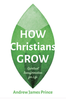 How Christians Grow 1666738441 Book Cover