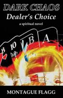 Dark Chaos: Dealer's Choice 1513616900 Book Cover