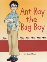 Ant Roy The Bug Boy 1087951534 Book Cover