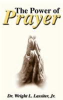 The Power of Prayer 1412071348 Book Cover