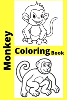 Monkey Coloring Book: For Kids Ages 2-4 B0BB5ZHQ8X Book Cover