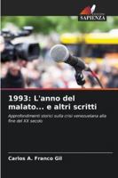 1993: L'anno del malato... e altri scritti (Italian Edition) 6200843007 Book Cover