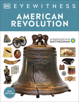 Eyewitness American Revolution 0744052262 Book Cover
