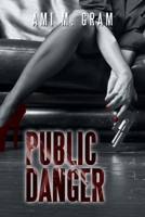 Public Danger 1796045039 Book Cover