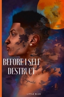 Before I Self Destruct 1656366363 Book Cover