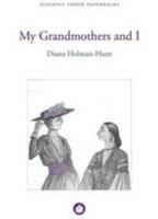 My Grandmothers and I 0859552489 Book Cover
