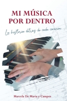 Mi música por dentro: La historia detrás de cada canción (Spanish Edition) B09ZCSTJCB Book Cover