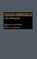 Vincent Persichetti: A Bio-Bibliography 031325334X Book Cover