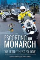 Escorting the Monarch 1399018671 Book Cover